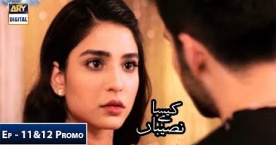 Kaisa Hai Naseeban Episode 11 & 12 Promo|Kaisa Hai Naseeban Episode 11 & 12 Teaser-Geo Tv Live Streaming-Latest Pakistani Drama 2019-Geo TV