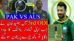 3rd ODI | Pak VS Aus | Junaid Khan Brilliant Bowling Stunned Mickey Arthur and Inzamam ul Haq