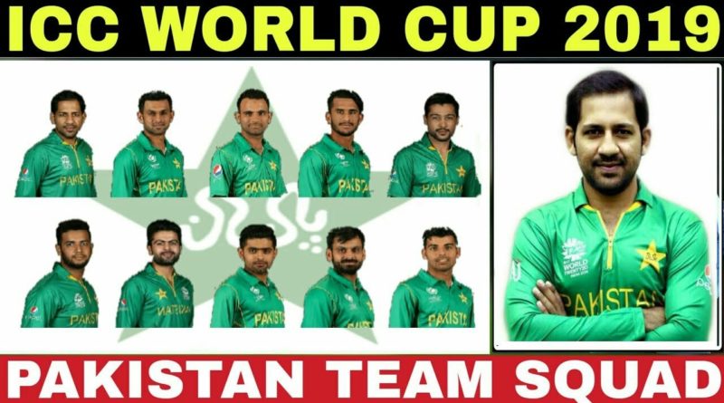 Pakistan announced squad for ICC World Cup 2019, & England series