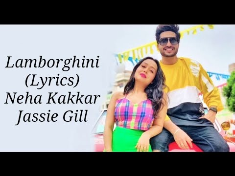 Lamborghini Lyrics | Jai Mummy Di | Neha Kakkar, Jassie Gill